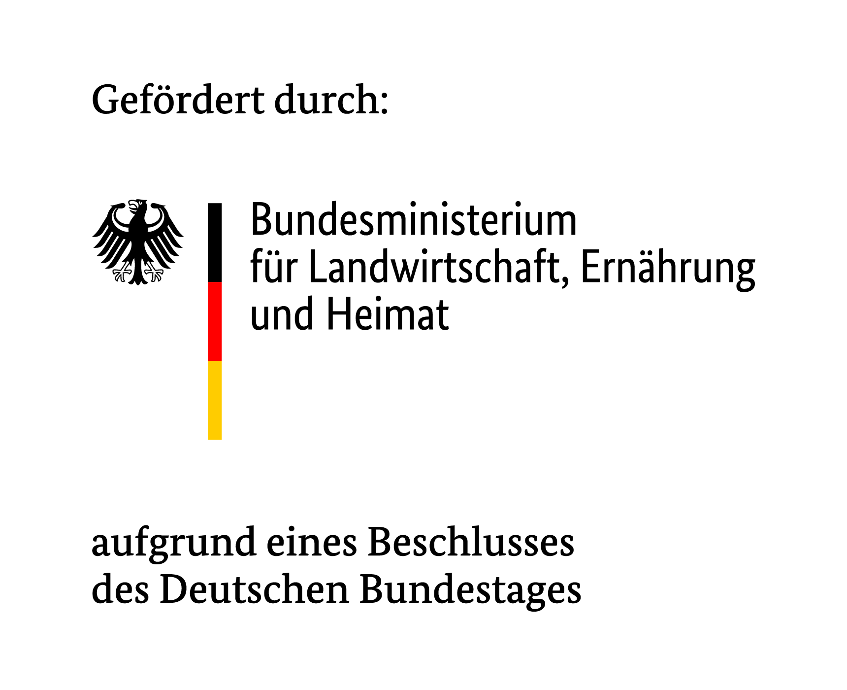 Gefördert durch: Bundesministerium für Landwirtschaft, Ernährung und Heimat aufgrund eines Beschlusses des Deutschen Bundestages